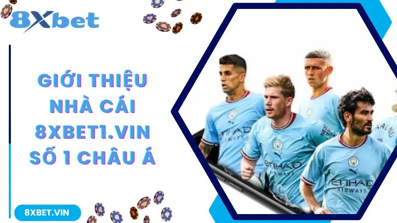 8XBET APP ⭐ LINK VÀO 8XBET MỚI NHẤT KHÔNG BỊ CHẶN 2026 10 Giới thiệu nhà cái 8xbet số 1 châu Á