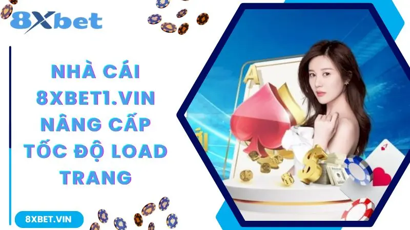 8XBET APP ⭐ LINK VÀO 8XBET MỚI NHẤT KHÔNG BỊ CHẶN 2026 12 Nhà cái 8xbet nâng cấp tốc độ load trang